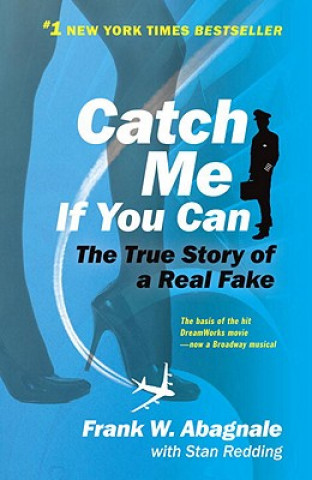 Книга CATCH ME IF YOU CAN : THE AMAZING TRUE S ABAGNALE