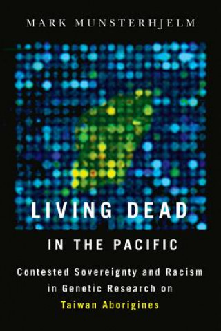 Knjiga Living Dead in the Pacific Mark Munsterhjelm