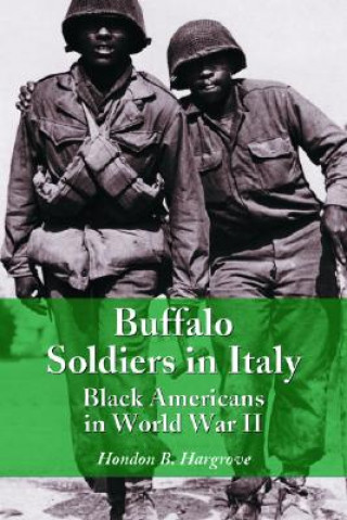 Book Buffalo Soldiers in Italy Hondon B. Hargrove