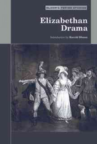 Knjiga Elizabethan Drama Harold Bloom