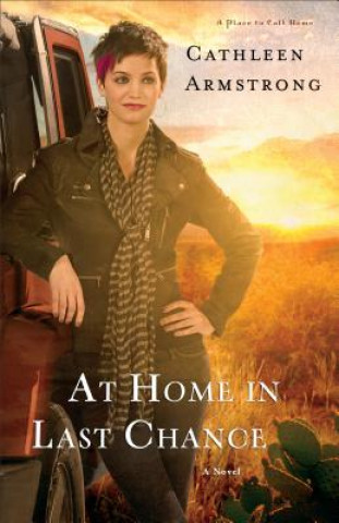 Libro At Home in Last Chance Cathleen Armstrong