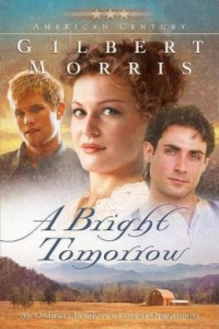 Könyv Bright Tomorrow Gilbert Morris