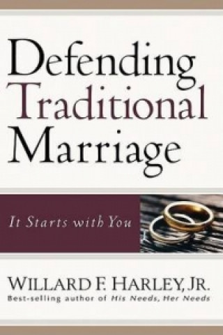 Kniha Defending Traditional Marriage Harley
