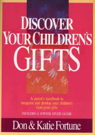 Książka Discover Your Children`s Gifts Don Fortune