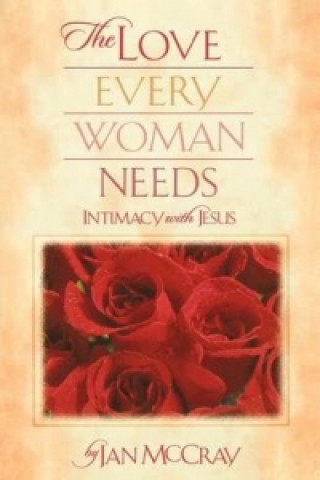 Βιβλίο Love Every Woman Needs Jan McCray