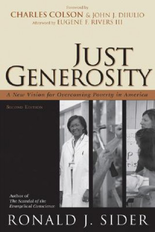 Knjiga Just Generosity Ronald J. Sider