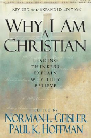 Buch Why I Am a Christian - Leading Thinkers Explain Why They Believe 