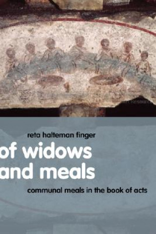Könyv Of Widows and Meals Reta Halteman Finger