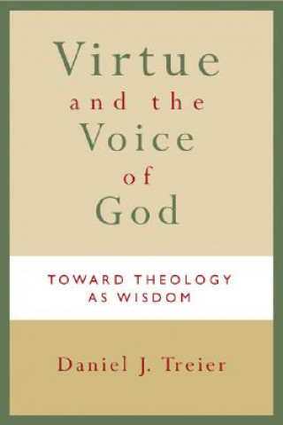 Kniha Virtue and the Voice of God Daniel J. Treier