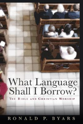 Книга What Language Shall I Borrow? Ronald P. Byars