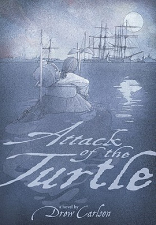 Könyv Attack of the Turtle Drew Carlson