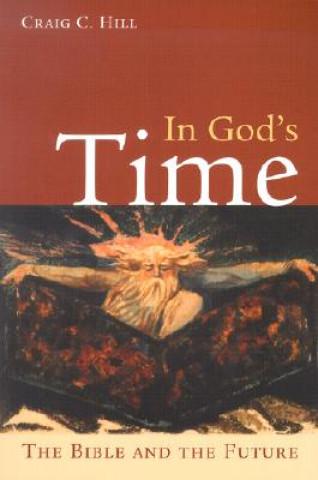 Carte In God's Time Craig C. Hill