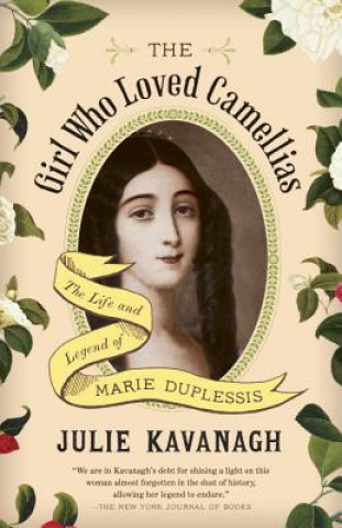 Livre Girl Who Loved Camellias Julie Kavanagh