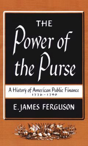 Книга Power of the Purse E. James Ferguson
