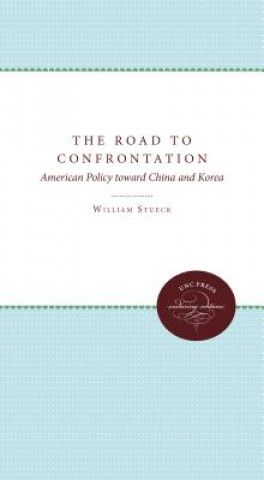 Kniha Road to Confrontation William W. Stueck