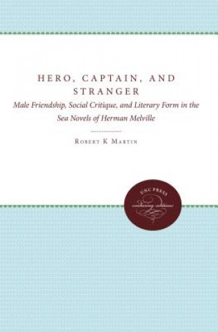 Buch Hero, Captain, and Stranger Robert K. Martin