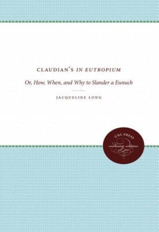 Könyv Claudian's In Eutropium Jacqueline Long