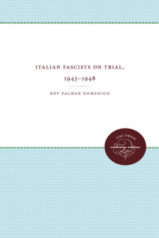 Kniha Italian Fascists on Trial, 1943-1948 Roy Palmer Domenico