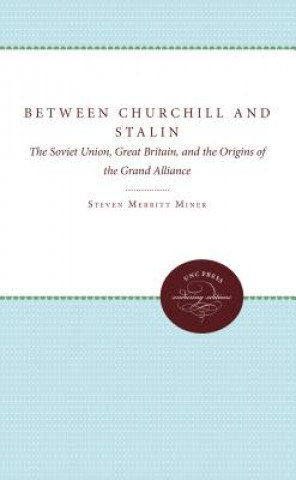 Carte Between Churchill and Stalin Steven Merritt Miner