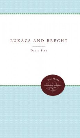Carte Lukacs and Brecht David Pike