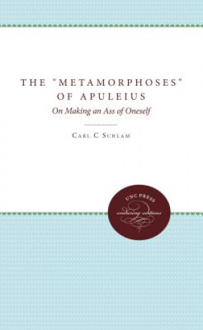 Carte Metamorphoses of Apuleius Carl C. Schlam