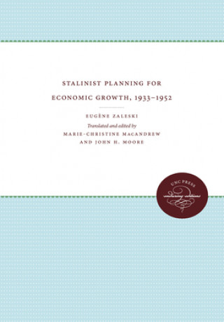 Carte Stalinist Planning for Economic Growth, 1933-1952 Eugene Zaleski