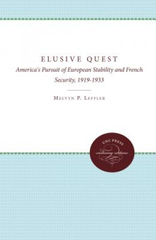 Knjiga Elusive Quest Melvyn P. Leffler