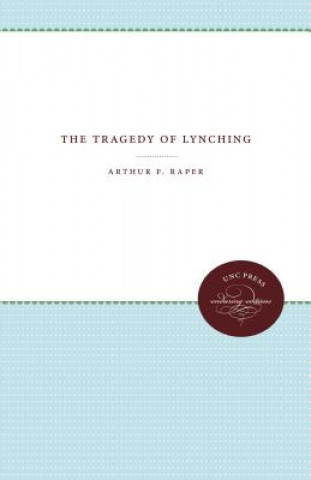 Kniha Tragedy of Lynching Arthur F. Raper