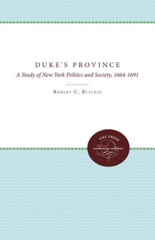 Kniha Duke's Province Robert C. Ritchie