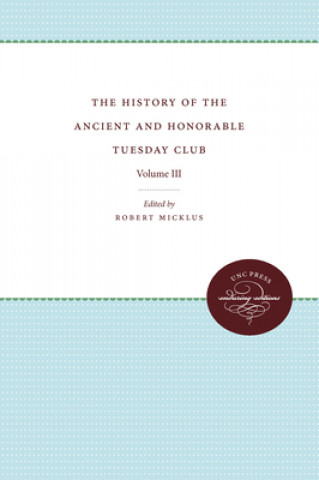 Carte History of the Ancient and Honorable Tuesday Club Robert Micklus