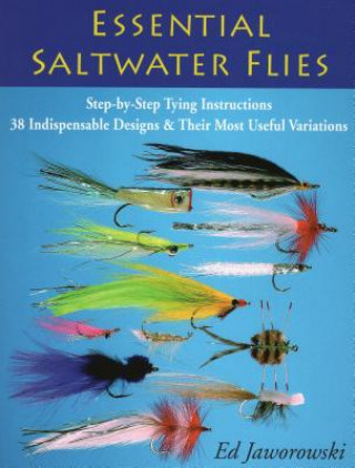 Kniha Essential Saltwater Flies Ed Jaworowski