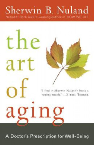 Kniha Art of Aging NULAND  SHERWIN