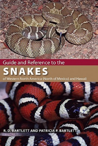 Kniha Guide and Reference to the Snakes of Western North America (North of Mexico) and Hawaii Patricia P. Bartlett
