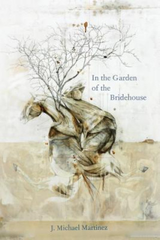 Livre In the Garden of the Bridehouse J. Michael Martinez