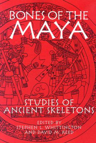 Könyv Bones of the Maya 