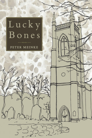 Kniha Lucky Bones Peter Meinke