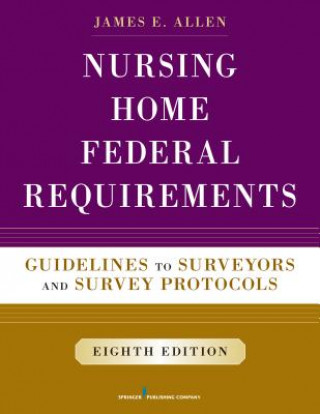 Kniha Nursing Home Federal Requirements James E. Allen