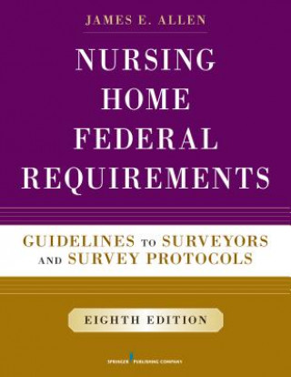 Książka Nursing Home Federal Requirements James E. Allen