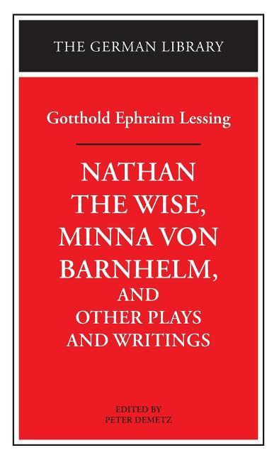 Book "Nathan the Wise", "Minna Von Barnhelm" and Other Plays and Writings Gotthold Ephraim Lessing