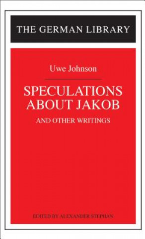 Kniha Speculations about Jakob: Uwe Johnson Uwe Johnson