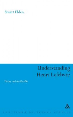 Kniha Understanding Henri Lefebvre Stuart Elden