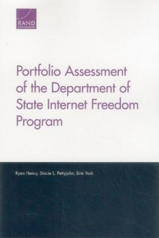 Книга Portfolio Assessment of the Department of State Internet Freedom Program Ryan Henry