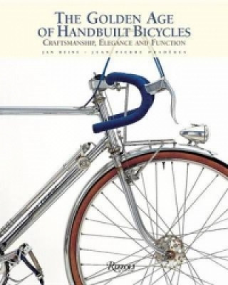 Knjiga Golden Age of Handbuilt Bicycles Jean-Pierre Praderes