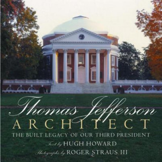 Kniha Thomas Jefferson: Architect Roger Straus III