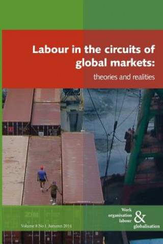 Carte Labour in the Circuits of Global Markets Ursula Huws