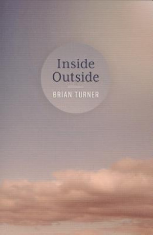 Carte Inside Outside Brian Turner