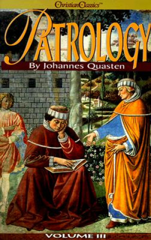 Kniha Patrology Johannes Quasten