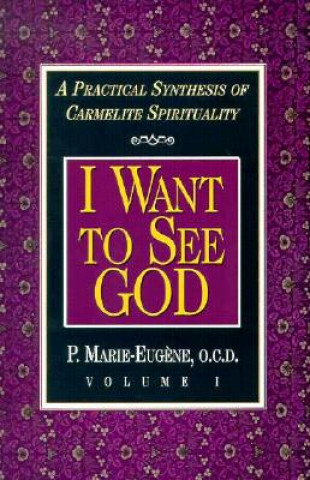 Kniha I Want to See God/I Am a Daughter of the Church Marie-Eugene