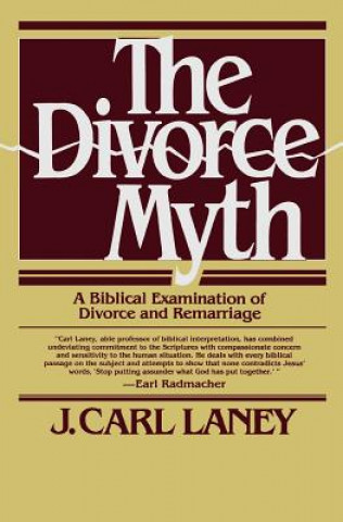 Kniha Divorce Myth J.Carl Laney