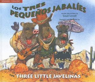 Kniha Three Little Javelinas/Los Tres Pequenos Jabalies Susan Lowell